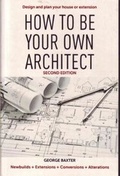 Cover: How to Be Your Own Architect - Ovolo Publishing Ltd