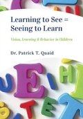 Cover: Learning to See = Seeing to Learn - Zuhrick Publishing - A Division of Zuhrick Inc.