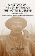 Cover: A HISTORY OF THE 10TH BATTALION THE NOTTS & DERBYS VOLUME THREE - Salient Books