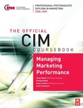 Cover: CIM Coursebook 08/09 Managing Marketing Performance - Routledge