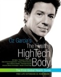 Cover: Oz Garcia's The Healthy High-Tech Body - HarperCollins