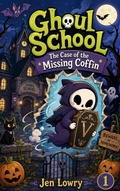 Cover: Ghoul School: The Case of the Missing Coffin - Monarch Educational Services, L.L.C.