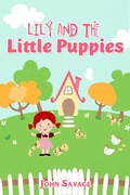 Cover: Lily & the Little Puppies - John Savage