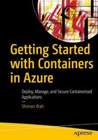 Enlarge image Cover: Getting Started with Containers in Azure - Apress