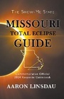 Cover: Missouri Total Eclipse Guide (2024 Total Eclipse Guide Series) - 2024 Total Eclipse Guide Series