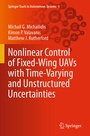 Cover: Nonlinear Control of Fixed-Wing UAVs with Time-Varying and Unstructured Uncertainties - Springer