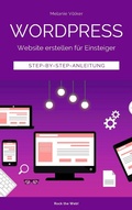 Cover: Wordpress - Website erstellen f&uuml;r Einsteiger - Books on Demand