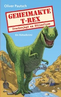 Cover: Geheimakte T-Rex - Books on Demand