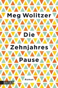 Cover: Die Zehnjahrespause - DuMont Buchverlag