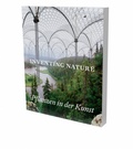Cover: Inventing Nature. Pflanzen in der Kunst - Snoeck