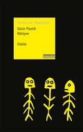 Cover: St&uuml;ck Plastik / M&auml;rtyrer - henschel SCHAUSPIEL