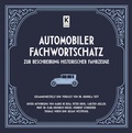 Cover: Automobiler Fachwortschatz zur Beschreibung historischer Fahrzeuge - Karren Publishing