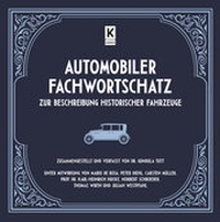 Abbildung von: Automobiler Fachwortschatz zur Beschreibung historischer Fahrzeuge - Karren Publishing