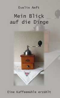 Enlarge image Cover: Mein Blick auf die Dinge - Rediroma-Verlag