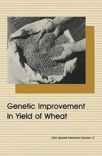 Enlarge image Cover: Genetic Improvement in Yield of Wheat - American Society of Agronomy