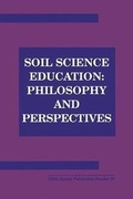 Cover: Soil Science Education - Philosophy and Perspectives - American Society of Agronomy