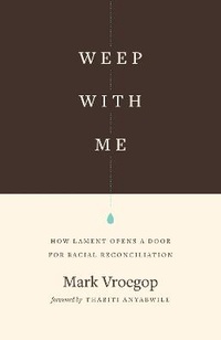 Enlarge image Cover: Weep with Me - Crossway Books