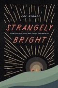 Cover: Strangely Bright - Crossway Books