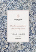 Cover: The Expulsive Power of a New Affection - Crossway Books