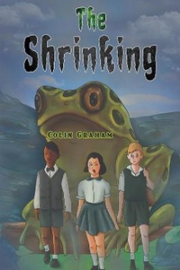 Enlarge image Cover: The Shrinking - Austin Macauley Publishers