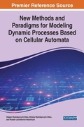 Cover: New Methods and Paradigms for Modeling Dynamic Processes Based on Cellular Automata - Business Science Reference