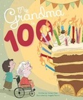 Cover: My Grandma is 100 - Little Steps Publishing