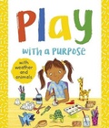 Cover: Play with a Purpose - BrambleKids Ltd
