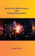 Cover: Quamtum Mechanics and Thermodynamics - Westbury Publishing Ltd