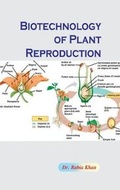 Cover: Biotechnology of Plant Reproduction - Westbury Publishing Ltd