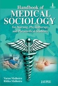 Cover: Handbook of Medical Sociology for Nursing, Physiotherapy and Paramedical Students - Jaypee Brothers Medical Publishers