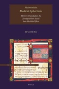 Cover: Maimonides, Medical Aphorisms, Hebrew Translation by R. Zera?yah ben Isaac ben She?altiel ?en - Brill