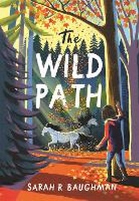 Abbildung von: The Wild Path - Little, Brown Young Readers