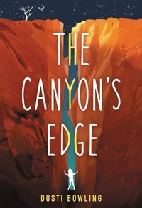 Abbildung von: The Canyon's Edge - Little, Brown Young Readers