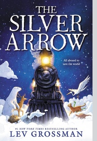 Enlarge image Cover: The Silver Arrow - Little, Brown Books for Young Readers