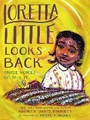 Cover: Loretta Little Looks Back - Little, Brown Young Readers