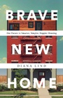 Cover: Brave New Home - PublicAffairs