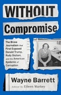 Cover: Without Compromise - PublicAffairs