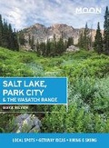 Cover: Moon Salt Lake, Park City & the Wasatch Range (First Edition) - Moon Travel