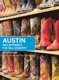 Cover: Moon Austin, San Antonio & the Hill Country (Sixth Edition) - Moon Travel