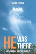 Cover: He Was There - Trilogy Christian Publishing