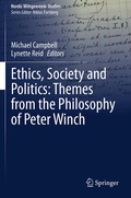 Cover: Ethics, Society and Politics: Themes from the Philosophy of Peter Winch - Springer