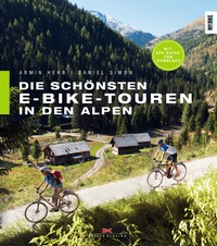 Abbildung von: Die schönsten E-Bike-Touren in den Alpen - Delius Klasing