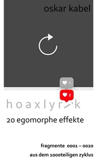 Abbildung von: Hoaxlyrik - 20 Egomorphe Effekte - BoD - Books on Demand