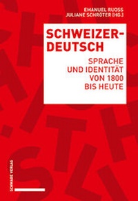 Enlarge image Cover: Schweizerdeutsch - Schwabe Verlagsgruppe AG Schwabe Verlag
