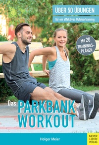 Abbildung von: Das Parkbank-Workout - Meyer & Meyer