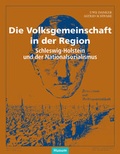 Cover: Die Volksgemeinschaft in der Region - Husum Druck- und Verlagsgesellschaft