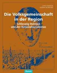 Enlarge image Cover: Die Volksgemeinschaft in der Region - Husum Druck- und Verlagsgesellschaft