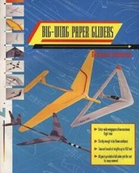 Abbildung von: Big-Wing Paper Gliders - St. Martin's Griffin