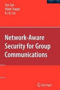 Enlarge image Cover: Network-Aware Security for Group Communications - Springer