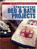 Cover: Step-by-step Bed and Bath Projects - Meredith Corporation